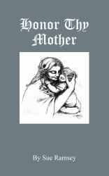 Honor Thy Mother