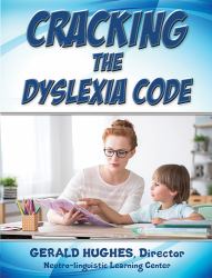 Cracking the Dyslexia Code : A Parent's Guide