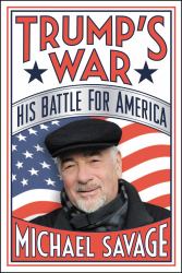 Trump's War : His Battle for America