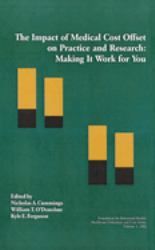 The Impact of Medical Cost Offset on Practice and Research : Making It Work for You