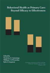 Behavioral Health As Primary Care : Beyond Efficacy to Effectiveness