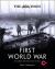 The Times First World War : The Great War from 1914 To 1918