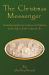 The Christmas Messenger : Remembering the Sacredness of Christmas and Living A Christ-Centered Life
