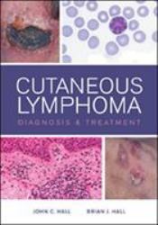 Cutaneous Lymphoma : Diagnosis and Treatment
