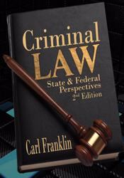 Criminal Law State and Federal Perspectives (2nd Edition)