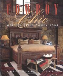 Cowboy Chic : Western Style Comes Home