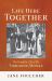 Life Here Together : The Prophetic Gift of the Tibhirine Monks