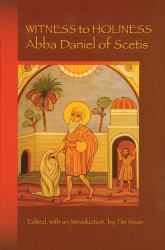 Witness to Holiness : Abba Daniel of Scetis