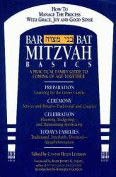 Bar/Bat Mitzvah Basics : A Practical Family Guide to Coming of Age Together