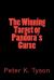 The Winning Target or Pandora's Curse