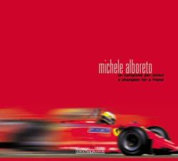 Michele Alboreto : A Champion As Friend