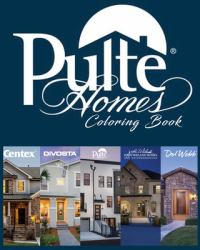 Pulte Homes : Coloring Book