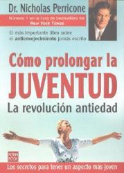 Cómo Prolongar la Juventud