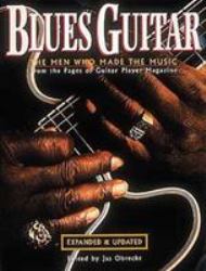 Blues Guitar : The Men Who Made the Music
