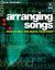 Arranging Songs : How to Put the Parts Together