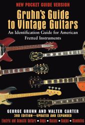 Gruhn's Guide to Vintage Guitars : An Identification Guide for American Fretted Instruments
