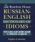Random House Russian-English Dictionary of Idioms Random House Russian-English Dictionary of Idioms