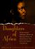 Daughters of Africa : An International Anthology of Words and Writings by Women of African Descent and from the Ancient Egyptian to the Present