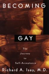 Becoming Gay : The Journey to Self-Acceptance