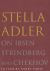 Stella Adler on Ibsen, Strindberg and Chekhov