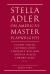 Stella Adler on America's Master Playwrights : Eugene O'Neill, Clifford Odets, Tennessee Williams, Arthur Miller, Edward Albee, et Al