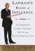Lapham's Rules of Influence : A Careerist's Guide to Success, Status, and Self-Congratulation