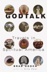Godtalk : Travels in Spiritual America