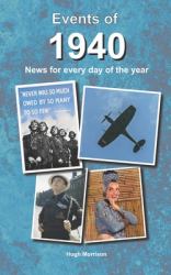 Events Of 1940 : News for Every Day of the Year