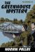 The Greenhouse Mystery : A Ted Wilford Mystery