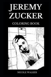 Jeremy Zucker Coloring Book : Legendary 3OAK Member and Indie Pop Star, Legendary Musician and Singing Prodigy Inspired Adult Coloring Book