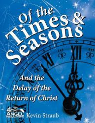 Of the Times and Seasons : And the Delay of the Return of Christ