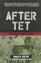 After Tet : The Bloodiest Year in Vietnam