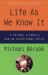 Life As We Know It : A Father, a Family, and an Exceptional Child