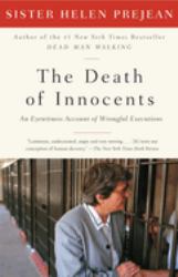 The Death of Innocents : An Eyewitness Account of Wrongful Executions