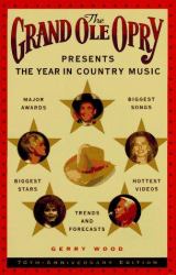 The Grand Ole Opry : Presents the Year in Country Music