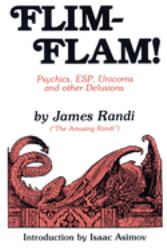 Flim-Flam! : Psychics, ESP, Unicorns and Other Delusions