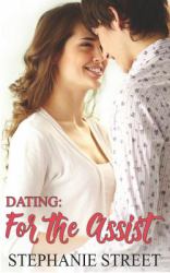 Dating : For the Assist