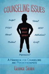 Counseling Issues : A Handbook for Counselors and Psychotherapists