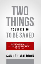 Two Things You Must Do to Be Saved