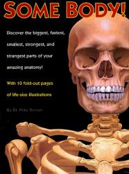 Some Body! : A Life-Size Guide