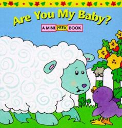 Are You My Baby? : Mini Peek Book
