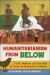 Humanitarianism from Below : Faith, Welfare, and the Role of Casas de Migrantes in Mexico