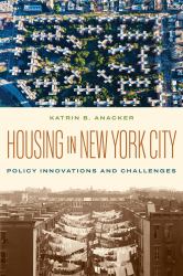 Housing in New York City : Policy Innovations and Challenges