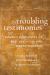 Troubling Testimonies : Women's Narratives of War, Genocide, and Sexual Violence