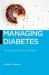Managing Diabetes : The Cultural Politics of Disease