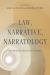 Law, Narrative, Narratology : Interdisciplinary Essays