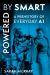 Powered by Smart : A Prehistory of Everyday AI