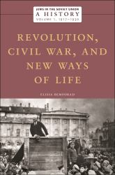 Revolution, Civil War, and New Ways of Life, 1917-1930