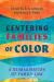 Centering Families of Color : A Reimagination of Family Law
