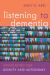 Listening to Dementia : Advocating for Dignity and Autonomy